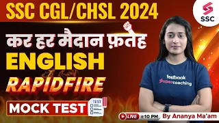 SSC CGL/CHSL English 2024 | English Rapid Fire Mock Test | By Ananya Ma'am
