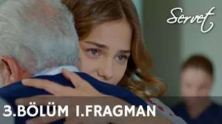 Servet 3. Bölüm 1. Fragman