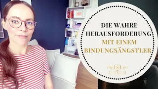 Die wahre Herausforderung mit einem Bindungsängstler! | Steffi Kessler