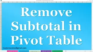 How to Remove Subtotal in Pivot Table in MS Excel 2016