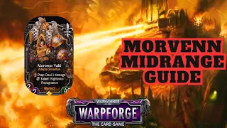 Morvenn Vahl Midrange, Deck Guide | Warhammer 40,000: Warpforge