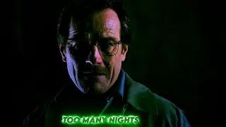 Breaking Bad | Too Many Nights Edit