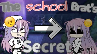 The school Brat's secret Part 1 || Original? || Gacha life