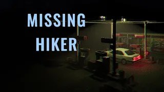🔦BUSCANDO A MI HERMANO EN EL BOSQUE - Missing Hiker - GAMEPLAY JUEGO TERROR ESPAÑOL