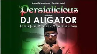 Persialicious Presents DJ Aligator