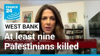 At least 9 Palestinians killed, scores hurt in Israeli West Bank raid • FRANCE 24 English
