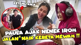 PAULA SAYANG SAMA NENEK IRO..DIAJAK LIBURAN KE CIREBON NAIK KERETA MEWAH !!