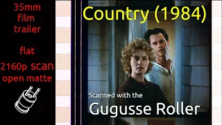 Country (1984) 35mm film trailer, flat open matte, 2160p
