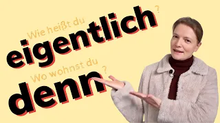 DENN y EIGENTLICH en alemán | exprésate de forma más natural 😎