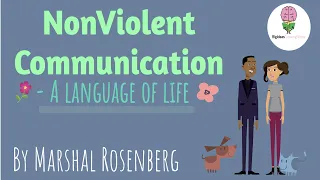 NonViolent Communication by Marshal Rosenberg : Animated Book Summary