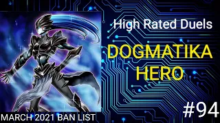 Dogmatika HERO | March 2021 Banlist | High Rated Duels | Dueling Book | May 4 2021
