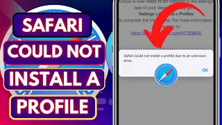 How To Fix Safari Could Not Install A Profile Due To An Unknown Error 2024|iphone|Iped