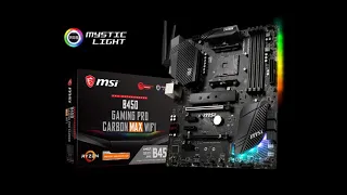 Msi B450 Gaming PRO Carbon MAX WiFi Motherboard Unboxing