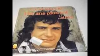 MICHEL SARDOU Dix Ans Plus Tôt / C'Est Ma Vie PLAK RECORD 7"