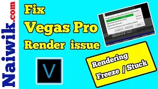 How to fix Vegas Pro 16 / 17 render issue || Video Rendering freeze or stuck