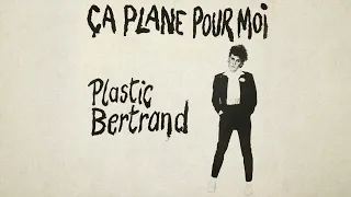 Plastic Bertrand  - Ça plane pour moi (Official Audio)