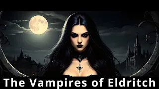 The vampires of Eldritch