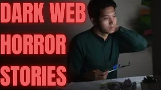 3 TRUE Creepy Dark Web Horror Stories