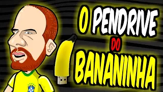 O PENDRIVE do BANANINHA #Patriotarios