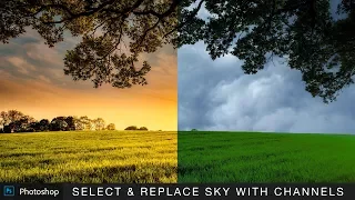 Select and Replace Sky with Channels in Photoshop - Cut Out Any Thing Easily