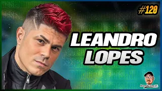 LEANDRO LOPES (PICA-PAU) | CANTOR, VENCEDOR DO ÍDOLOS E EX-RAPAZOLLA | RESENHA COM TF #120