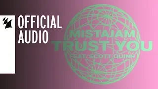 MistaJam feat. Scott Quinn - Trust You