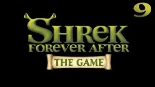 Shrek 4 Forever After [Шрек 4 Навсегда] прохождение - Серия 9