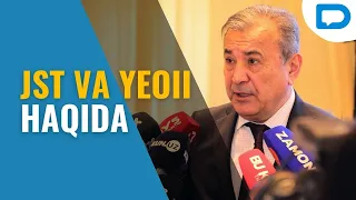 O’zbekiston JST va YEOII a’zosi bo’lishi kerakmi? Sodiq Safoyev javobi