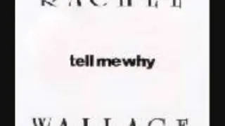 Rachel Wallace - Tell Me Why - Acorn Arts Remix