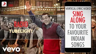 Radio - Tubelight|Official Bollywood Lyrics|Amit Mishra|Kamaal Khan