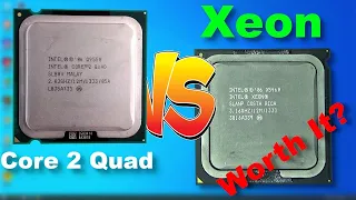 Xeon 775 Mod, worth it?  Xeon X5460 vs Core2Quad Q9550 on Socket 775 Board