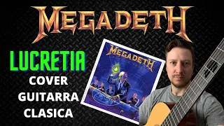 MEGADETH ☢️  Acústico | "LUCRETIA" (GUITARRA CLASICA)