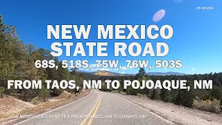 New Mexico State Road 68 S/518 S/75 W/76 S/ 503S From Taos, NM To Pojoaque, NM - Scenic Drive 4K