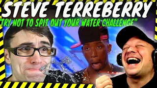 STEVE TERREBERRY Kills ME!!! " Try Not To Spit Out Your WATER Challenge " [ Reaction ]