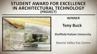 AT Awards 2012 | Student Award for Excellence in Architectural Technology | Project