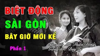 Biệt động Sài Gòn chuyện bây giờ mới kể (Phần 1) | Duy Ly Radio
