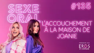 Sexe Oral #135 - L'accouchement à la maison de Joanie