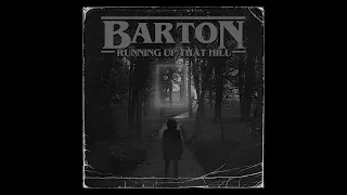 Barton - Running Up That Hill (slowed+reverb)