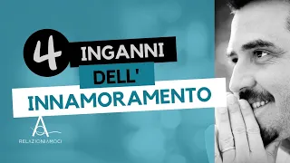 I 4 inganni dell'innamoramento