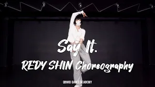 REDY SHIN ChoreographyㅣEbz the Artist - Say It.ㅣMID DANCE STUDIO