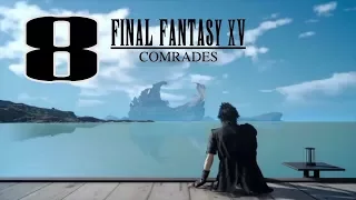 Дополнение Comrades. Final Fantasy XV. Прохождение Final Fantasy 15. Серия 8.