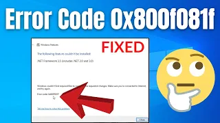 How to Fix .Net Framework 3.5 Error 0x800f081f in Windows 10 | ✅ Simple and Working