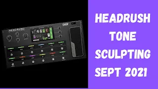 Headrush Tone Sculpting | Mini Amp Heads pt 1