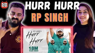 Hurr Hurr | @RPSingh1857 | Delhi Couple Review