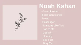 a Noah Kahan playlist because they're underrated