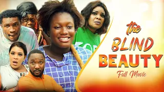 THE BLIND BEAUTY (New Movie) Sharon Ifedi/Phyl/Rhema Isaac Latest Nigerian Nollywood Full Movie