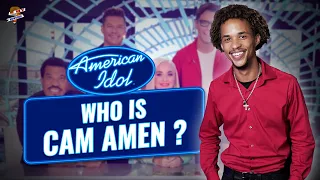Who is Cam Amen on American Idol?