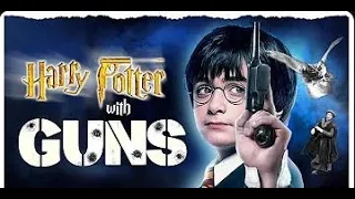 Harry Potter with Guns - HD