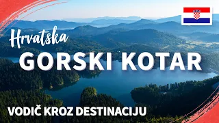 Gorski Kotar | Hrvatska | Vodič kroz Destinaciju