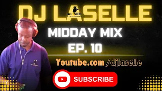 MIDDAY JUMP OFF MIX EP 10 W:DJ LASELLE
